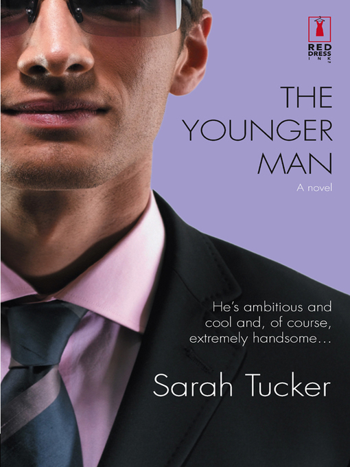Title details for The Younger Man by Sarah Tucker - Available